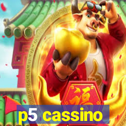 p5 cassino